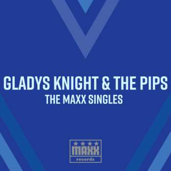 Album Knight,gladys & Pips: Maxx Singles