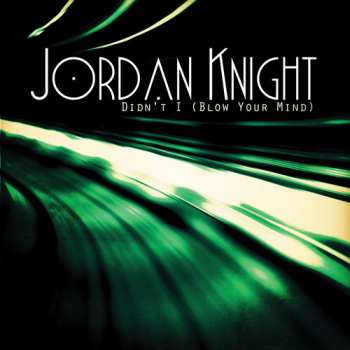 Album Knight,jordan: Didn't I