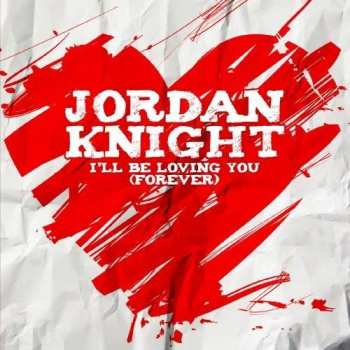 Album Knight,jordan: I'll Be Loving You