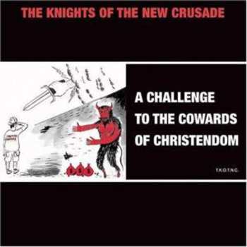 CD Knights Of The New Crusade: A Challenge To The Cowards Of Christendom