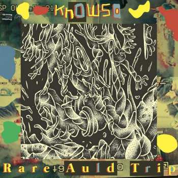 LP Know-So: Psychological Garden & Rare Auld Trip