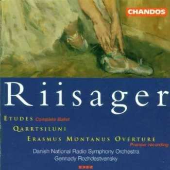 Album Gennadi Rozhdestvensky: Etudes (Complete Ballet) / Qarrtsiluni / Erasmus Montanus Overture (Premier Recording)