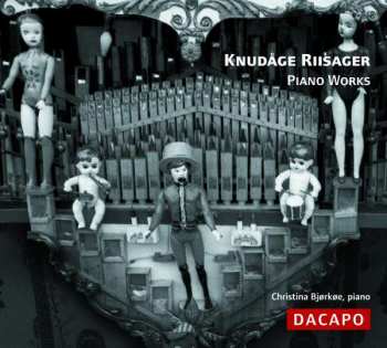 CD Knudåge Riisager: Piano Works