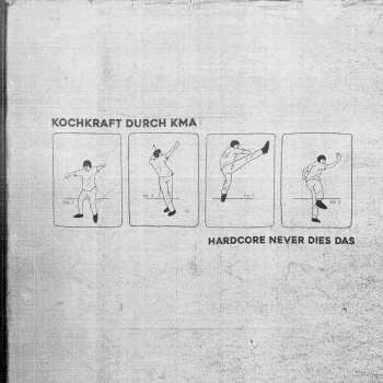 CD Kochkraft durch KMA: Hardcore Never Dies Das