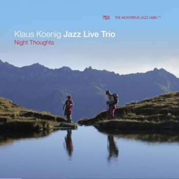 Album Koenig,klaus / Klaus Koenig Jazz Live Trio: Night Thoughts