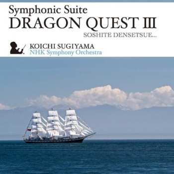 Album Kouichi Sugiyama: Symphonic Suite Dragon Quest III