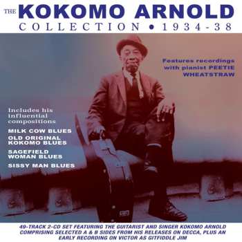 2CD Kokomo Arnold: The Kokomo Arnold Collection 1930-38