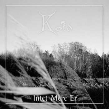 CD Kold: Intet Mere Er