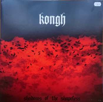 2LP Kongh: Shadows Of The Shapeless
