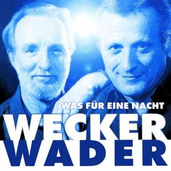 CD Konstantin Wecker: Was Für Eine Nacht..!