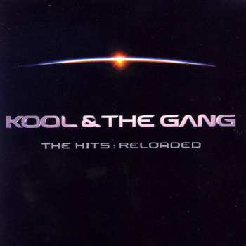 2CD Kool & The Gang: The Hits: Reloaded