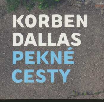 Album Korben Dallas: Pekné Cesty