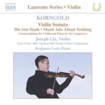 Album Erich Wolfgang Korngold: Violin Sonata / Die Tote Stadt / Much Ado About Nothing