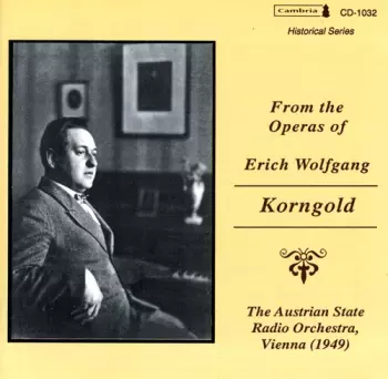 Korngold / Various: Operatic Arias