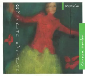 Korpás Éva: Szerelem, Szerelem