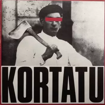 Kortatu: Kortatu