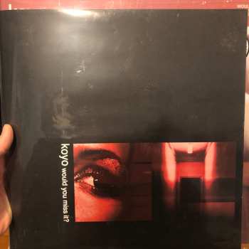 LP Koyo: Would You Miss It?