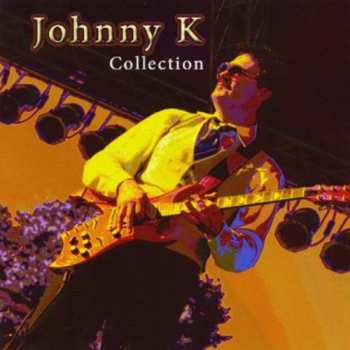 Album Koziol,john Richard Jr.: Johnny K Collection