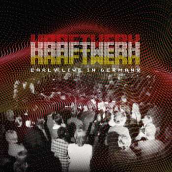 LP Kraftwerk: Early Live In Germany