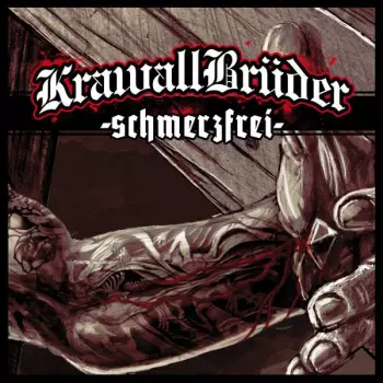 Krawallbrüder: - Schmerzfrei -