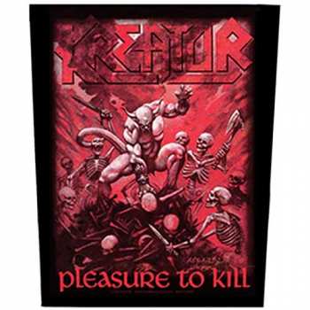Merch Kreator: Back patch Pleasure To Kill