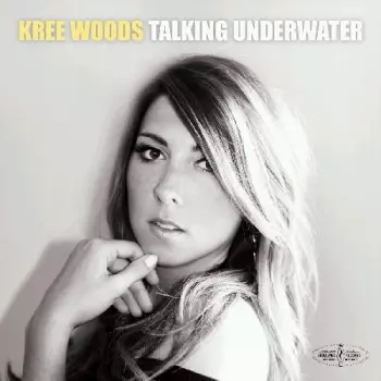 Kree Woods: Talking Underwater