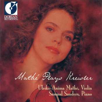 Album Fritz Kreisler: Mathé Plays Kreisler
