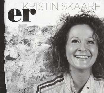 CD Kristin Skaare: Er