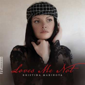Album Kristina Marinova: Loves Me Not
