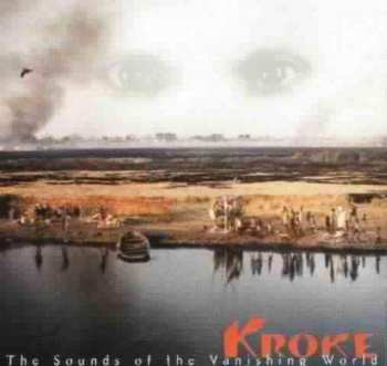 CD Kroke: The Sounds Of The Vanishing World
