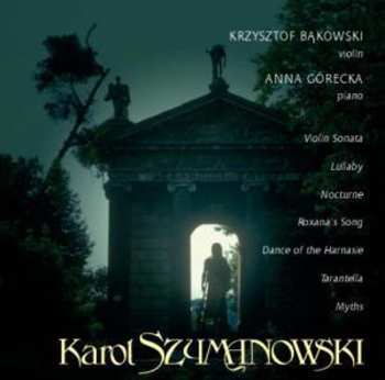 CD Krzysztof Bąkowski: Karol Szymanowski