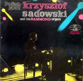 LP Krzysztof Sadowski: Krzysztof Sadowski And His Hammond Organ