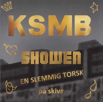 Album KSMB: Showen En Slemmig Torsk På Skiva