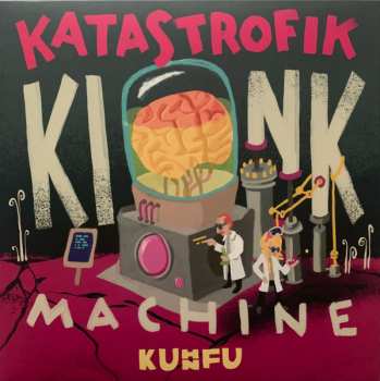 LP Kuhn Fu: Katastrofik Kink Machine