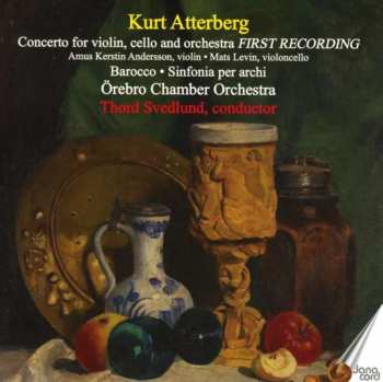 CD Kurt Atterberg: Concerto For Violin, Cello And Orchestra