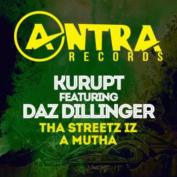 CD Kurupt: Tha Streetz Iz A Mutha 