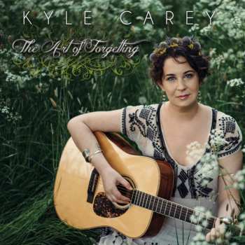 Album Kyle Carey: The Art Of Forgetting