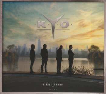 CD Kyo: L'Équilibre - 10 Ans DLX