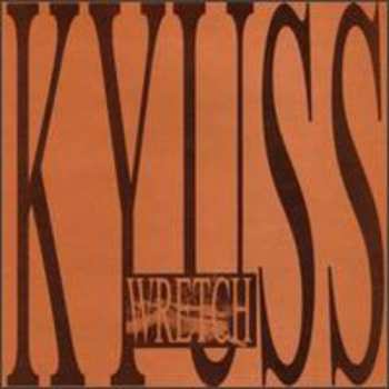 CD Kyuss: Wretch