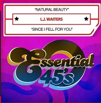 Natural Beauty / Since I Fell For You