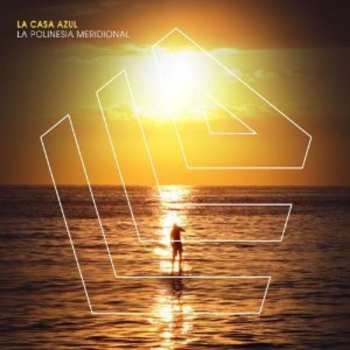 CD La Casa Azul: La Polinesia Meridional LTD