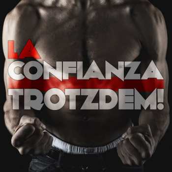 Album La Confianza: Trotzdem!