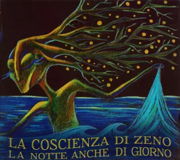 La Coscienza Di Zeno: La Notte Anche Di Giorno