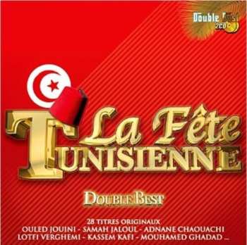 2CD La Fete Tunisienne / Various: La Fete Tunisienne / Various