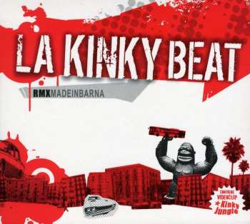Album La Kinky Beat: RMX Made In Barna