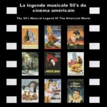 Album La Legende Musicale 50's Du Cinema: La Legende Musicale 50's Du Cinema