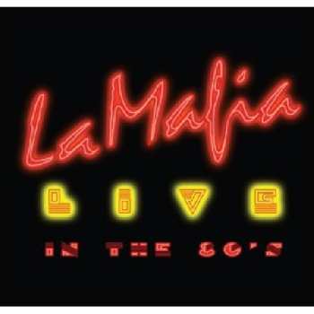 CD La Mafia: Live In The 80's