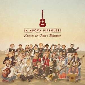 CD La Nuova Pippolese: Canzoni Per Grilli E Rificolone
