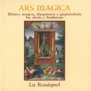 La Rossignol: Ars Magica
