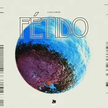 La Zaga: Fétido